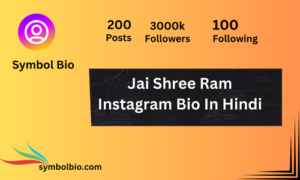 900+ Best Jai Shree Ram Symbol Bio Copy and Paste In Hindi