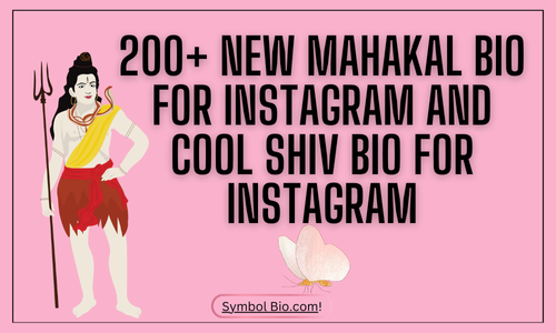 200+ New Mahakal Bio For Instagram and Cool Shiv Bio For Instagram