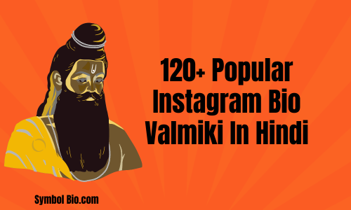 120+ Popular Instagram Bio Valmiki In Hindi