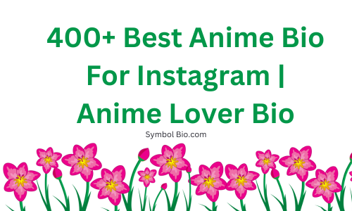 400+ Best Anime Bio For Instagram | Anime Lover Bio