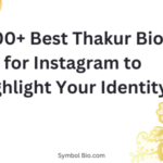 200+ Best Thakur Bio for Instagram to Highlight Your Identity