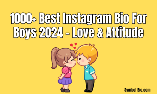 1000+ Best Instagram Bio For Boys 2024 – Love & Attitude