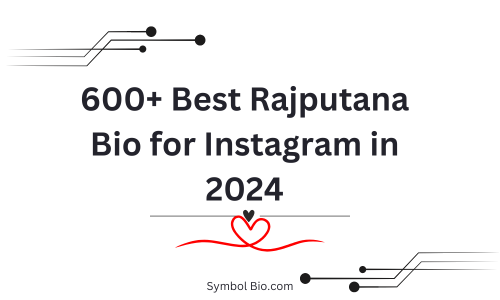 600+ Best Rajputana Bio for Instagram in 2024