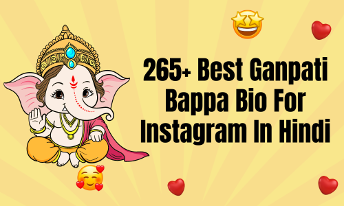 265+ Best Ganpati Bappa Bio For Instagram In Hindi