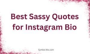 140+ Best Quotes For Instagram Bio to Elevate Your Profile