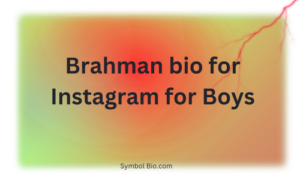 150+ Best Brahman Bio For Instagram and Brahmin Instagram Bio