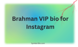 150+ Best Brahman Bio For Instagram and Brahmin Instagram Bio