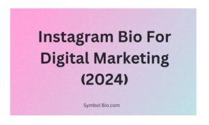 350+ Best Digital Marketing Bio for Instagram In English