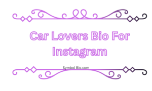 190+ Best Instagram Bio for Car Lovers Stylish and Cool