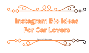 190+ Best Instagram Bio for Car Lovers Stylish and Cool