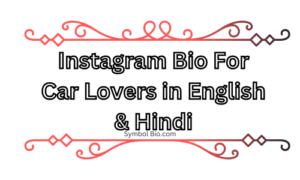 Instagram Bio For Car Lovers in English & Hindi