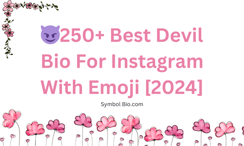 😈250+ Best Devil Bio For Instagram With Emoji [2024]