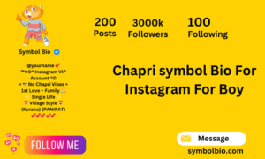 190+ Best Chapri Bio for Instagram Attitude and symbol