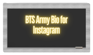 350+ Best BTS Army Bio for Instagram Stylish In 2024