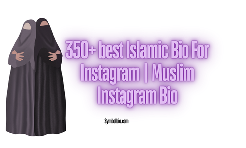 350+ best Islamic Bio For Instagram | Muslim Instagram Bio