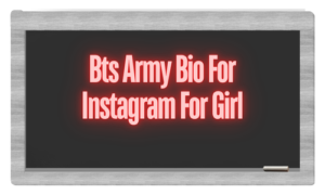 350+ Best BTS Army Bio for Instagram Stylish In 2024