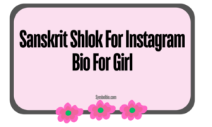 289+Most Popular Sanskrit Shlok For Instagram Bio [2024]