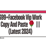 399+Facebook Vip Work Copy And Paste🌹 || (Latest 2024)