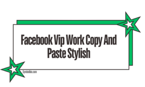 399+Facebook Vip Work Copy And Paste🌹 || (Latest 2024)