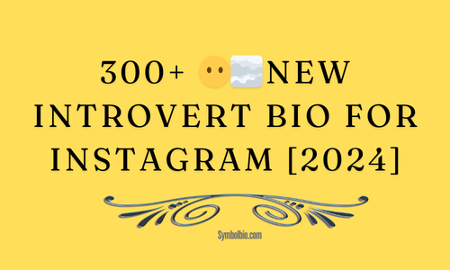 300+ 😶‍🌫New Introvert Bio For Instagram [2024]